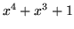 $ x^{4}+x^{3}+1 $