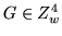 $ G\in Z_{w}^{4} $