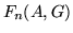 $\displaystyle F_{n}(A,G)$