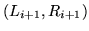 $\displaystyle (L_{i+1},R_{i+1})$