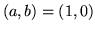 $ (a, b) = (1, 0) $